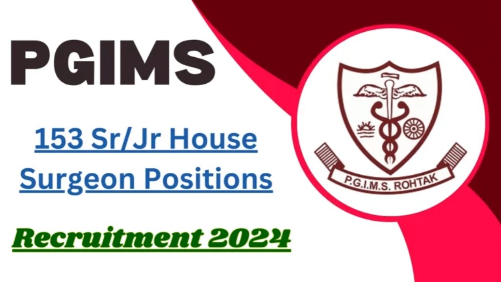 PGIMS Rohtak Recruitment 2024