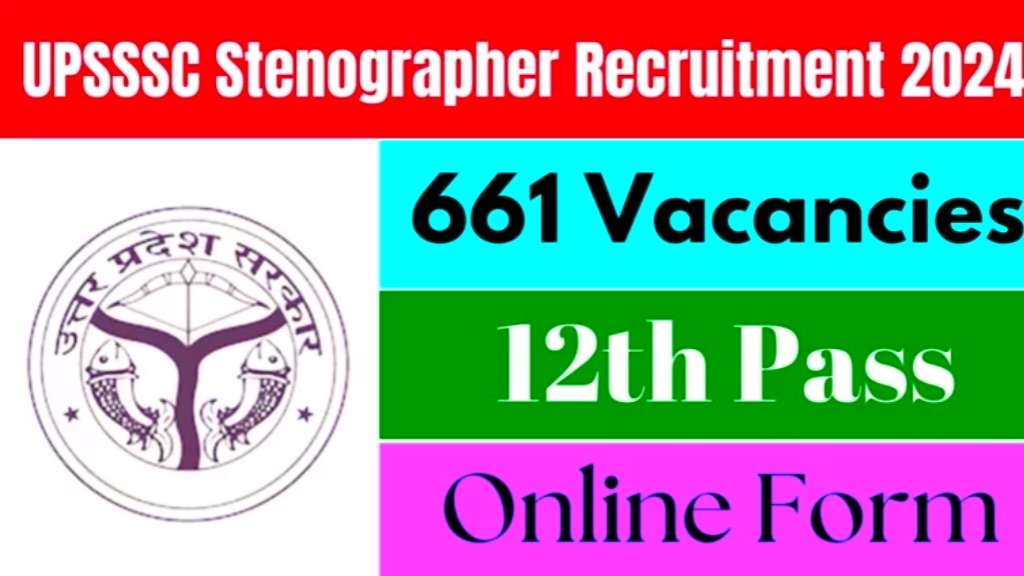 UPSSSC Stenographer Recruitment 2024