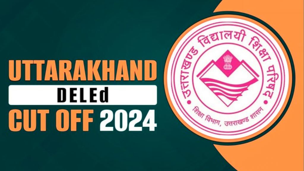 Uttarakhand DElEd Cut Off 2024