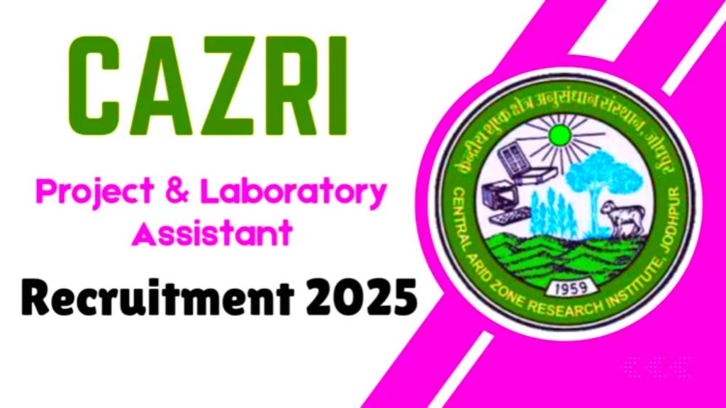 ICAR-CAZRI Recruitment 2025